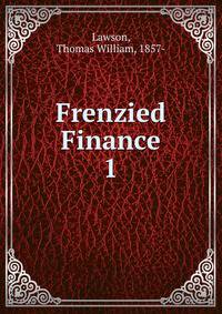 Frenzied Finance. 1