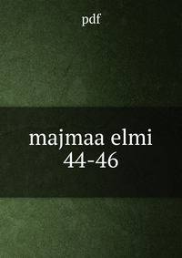 majmaa elmi 44-46