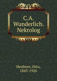 C.A. Wunderlich. Nekrolog
