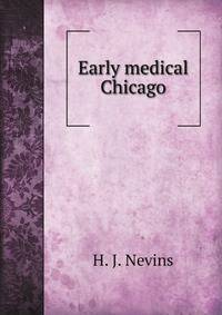 Early medical Chicago