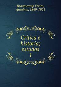 Critica e historia; estudos. 1