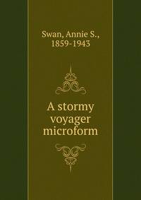 A stormy voyager microform