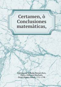 Certamen, ? Conclusiones matem?ticas,