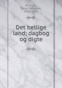 Det hellige land; dagbog og digte