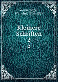 Kleinere Schriften. 2