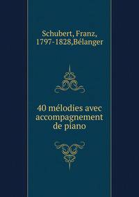 40 melodies avec accompagnement de piano