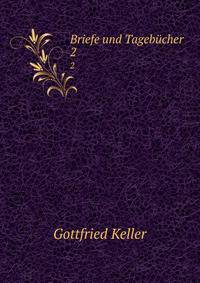 Briefe und Tagebcher. 2