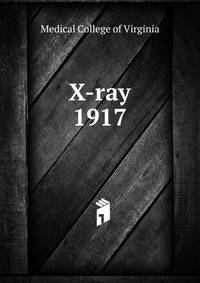 X-ray. 1917