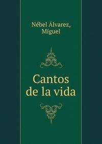 Cantos de la vida