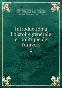 Introduction ? l'histoire g?n?rale et politique de l'univers