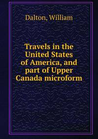 Travels in the United States of America, and part of Upper Canada microform