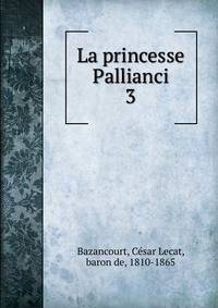 La princesse Pallianci. 3