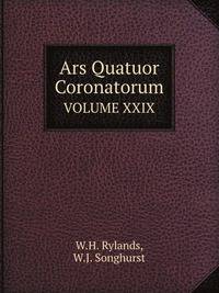 Ars Quatuor Coronatorum. VOLUME XXIX