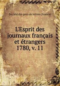 L`Esprit des journaux franais et trangers. 1780, v. 11