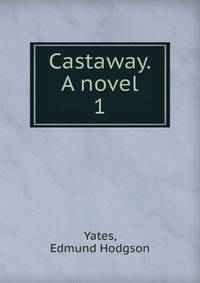 Castaway. A novel. 1