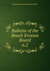 Bulletin of the Beach Erosion Board. n.2