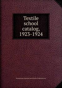 Textile school catalog, 1923-1924