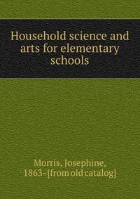 Household science and arts for elementary schools