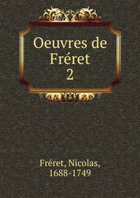 Oeuvres de Frret. 2