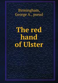 The red hand of Ulster
