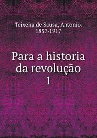 Para a historia da revoluo. 1