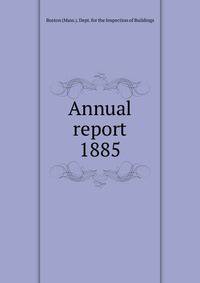 Annual report. 1885