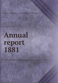 Annual report. 1881