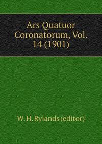 Ars Quatuor Coronatorum, Vol. 14 (1901)