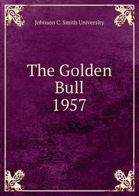 The Golden Bull. 1957