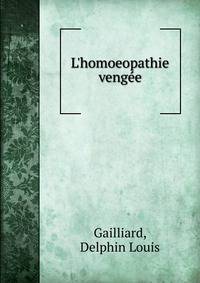 L'homoeopathie veng?e