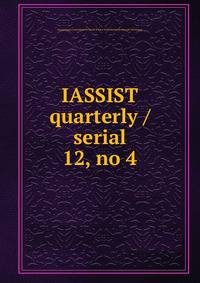 IASSIST quarterly / serial. 12, no 4