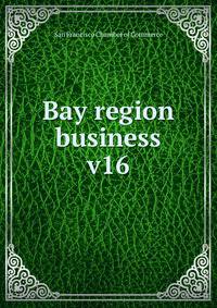 Bay region business. v16