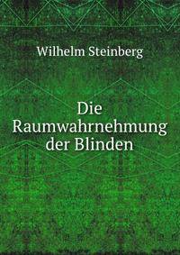 Die Raumwahrnehmung der Blinden