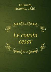 Le cousin cesar