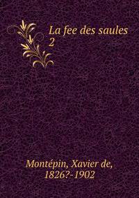 La fee des saules. 2