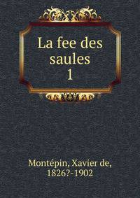 La fee des saules. 1