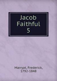 Jacob Faithful. 5