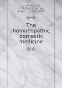 The homoeopathic domestic medicine