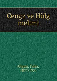 Cengz ve H?lg melimi