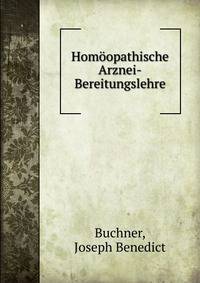Homoopathische Arznei-Bereitungslehre