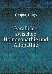 Parallelen zwischen Homoeopathie und Allopathie