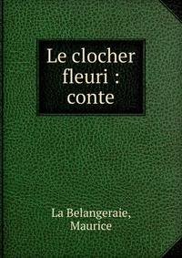 Le clocher fleuri : conte