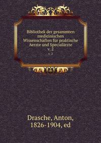 Bibliothek der gesammten medicinischen Wissenschaften fr praktische Aerzte und Specialrzte. v. 2