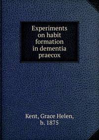 Experiments on habit formation in dementia praecox