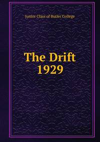 The Drift. 1929