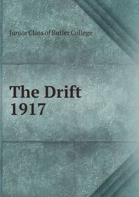 The Drift. 1917
