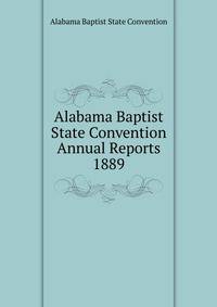 Alabama Baptist State Convention Annual Reports 1889