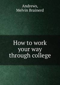 How to work your way through college