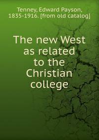 The new West as related to the Christian college
