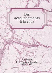 Les accouchements a la cour